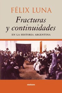 bokomslag Fracturas Y Continuidades En La Historia Argentina