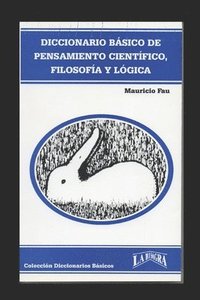 bokomslag Diccionario Básico de Pensamiento Científico, Filosofía Y Lógica