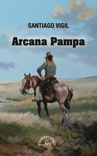 bokomslag Arcana Pampa