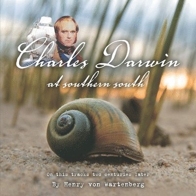 Charles Darwin at Southern South 1
