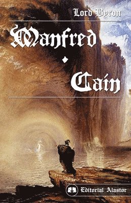 Byron, Editorial Alastor - Manfred / Caín, Häftad