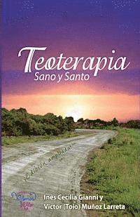 Teoterapia: Sano y Santo 1