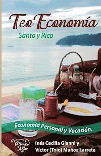 bokomslag Teo Economia: Santo y Rico. Economia Personal y Vocacion