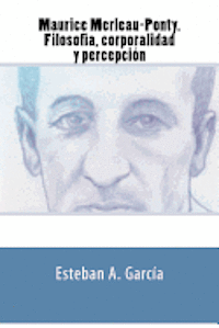 bokomslag Maurice Merleau-Ponty. Filosofía, corporalidad y percepción