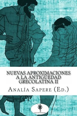 Nuevas Aproximaciones a la Antiguedad Grecolatina II