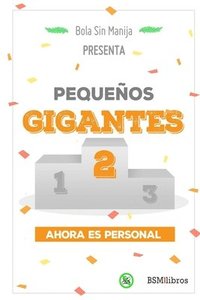 bokomslag Pequeños Gigantes 2: Ahora es personal