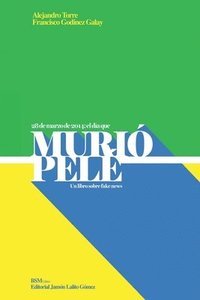 bokomslag Murió Pelé: Un libro sobre Fake News