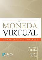 bokomslag La Moneda Virtual: Unidad de Cuenta Ontologicamente Estable