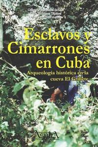 bokomslag Esclavos y cimarrones en Cuba