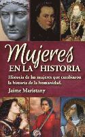 bokomslag Mujeres en la historia: Historia de las mujeres que cambiaron la historia de la humanidad