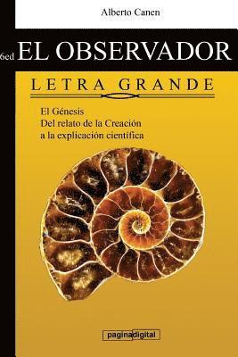 bokomslag 6ed El observador del Genesis - edicion especial: El Genesis. Del relato poetico a la explicacion cientifica