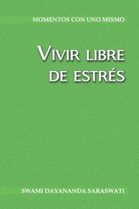 bokomslag Vivir libre de estrés