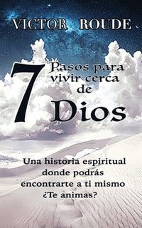 bokomslag 7 pasos para vivir cerca de Dios