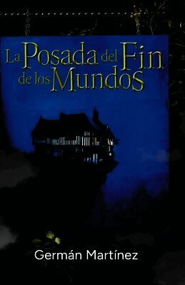 Posada del Fin de los Mundos