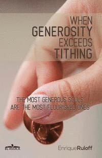 When generosity exceeds tithing: The most generous souls are the most flourished ones 1