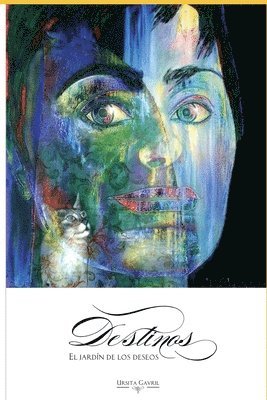 Ursita Gavril - Destinos: El jardín de los deseos, Häftad