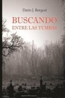 bokomslag Buscando entre las tumbas: Misterio