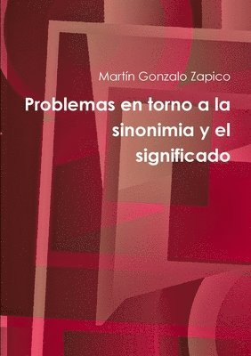 Problemas en torno a la sinonimia y el significado 1