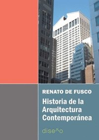 bokomslag Historia de la arquitectura contemporánea