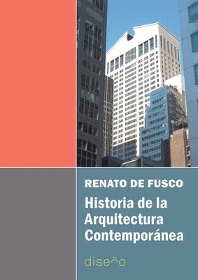 bokomslag Historia de la arquitectura contemporánea