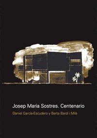 bokomslag Josep Maria Sostres. Centenario