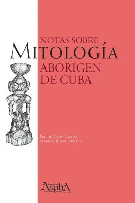 bokomslag Notas sobre Mitologa Aborigen de Cuba