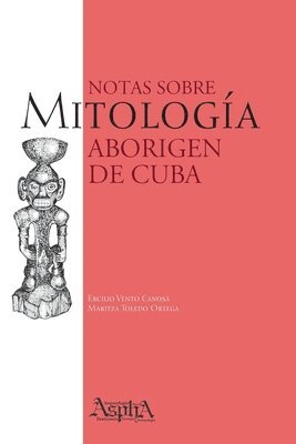 bokomslag Notas sobre Mitología Aborigen de Cuba