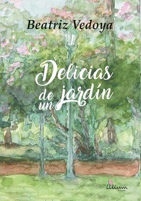 Delicias de un jardín 1