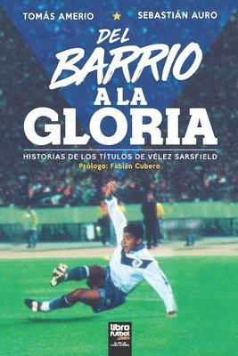 bokomslag del Barrio a la Gloria