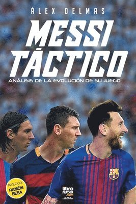 Àlex Delmàs, Alex Delmas, Librofutbol Com Editorial, LIBROFUTBOL.com Editorial, LIBROFUTBOL. com Editorial - Messi táctico, Häftad
