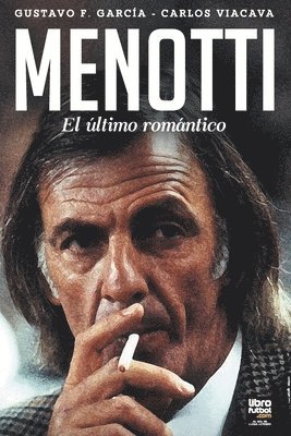 Carlos Viacava, Gustavo García, Librofutbol Com - Menotti, Häftad