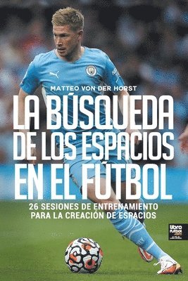 búsqueda de los espacios en el fútbol