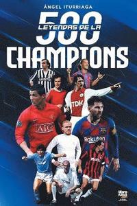 bokomslag 500 Leyendas de la Champions
