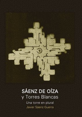 bokomslag Sáenz de Oíza y Torres Blancas