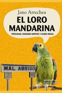 bokomslag El Loro Mandarina