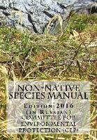 bokomslag Non-Native Species Manual - Edition 2016 (in Russian)