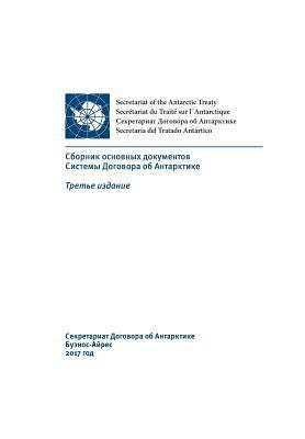 Antarctic Treaty Consultative Meeting - Compilation of Key Documents of the Antarctic Treaty System (in Russian). Third Edition, Häftad