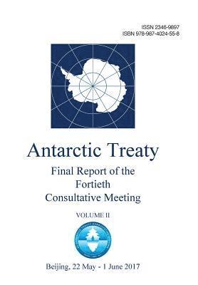 bokomslag Final Report of the Fortieth Antarctic Treaty Consultative Meeting - Volume II