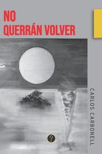 bokomslag No querrán volver