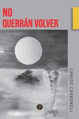 bokomslag No querrán volver