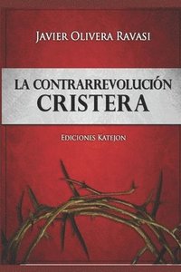 bokomslag La Contrarrevolucin cristera