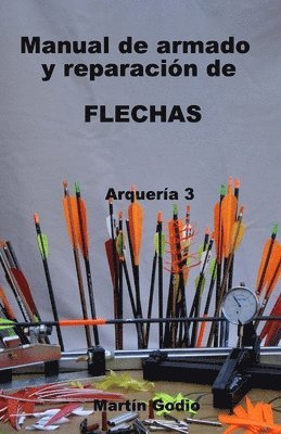 bokomslag Manual de armado y reparacion de FLECHAS