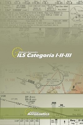 Ils Cat I-II-III: Todo sobre el sistema de ILS en sus tres categorías de operación 1