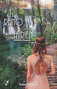 bokomslag El Reino de Fairiel: Universos Paralelos