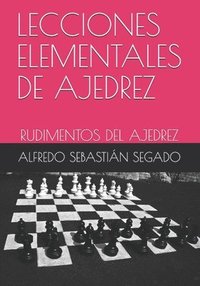 bokomslag Lecciones Elementales de Ajedrez