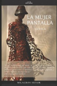 bokomslag La Mujer Pantalla: Novela