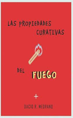 Las propiedades curativas del fuego 1