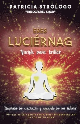 Eres Luciérnaga: Naciste para brillar 1