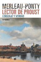 bokomslag Merleau-Ponty lector de Proust: lenguaje y verdad