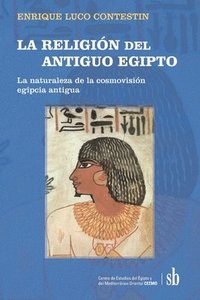 bokomslag LA RELIGION del ANTIGUO EGIPTO